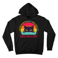 Funny Cute Retro Introverted But Willing To Discuss Cats Tall Hoodie