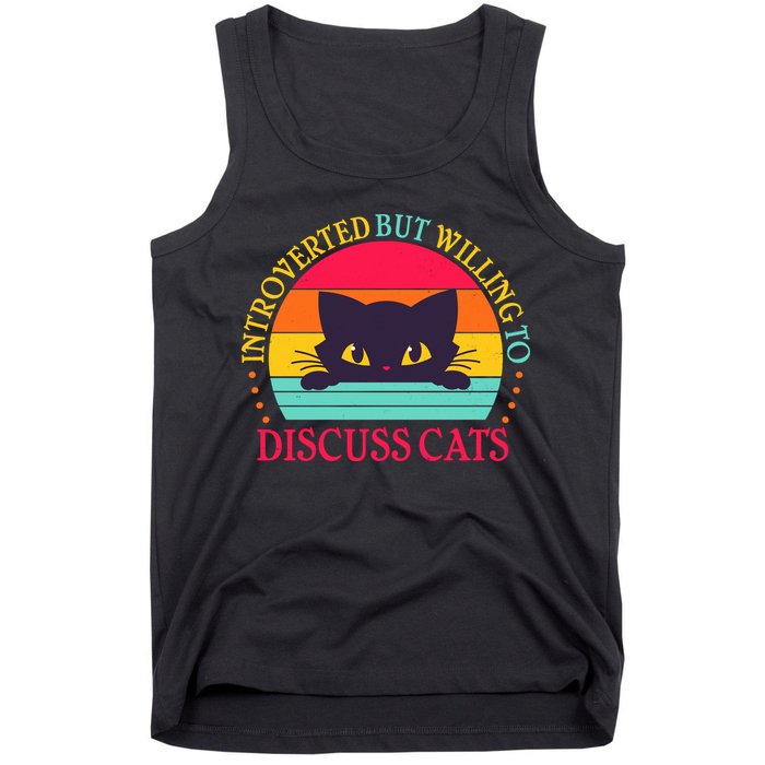Funny Cute Retro Introverted But Willing To Discuss Cats Tank Top