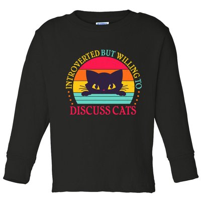 Funny Cute Retro Introverted But Willing To Discuss Cats Toddler Long Sleeve Shirt