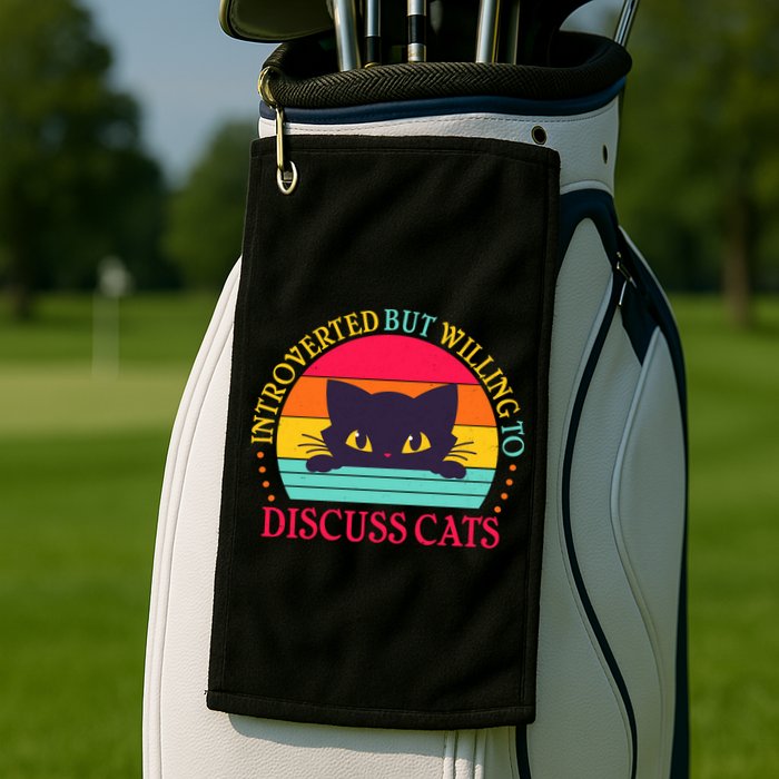 Funny Cute Retro Introverted But Willing To Discuss Cats Golf Towel