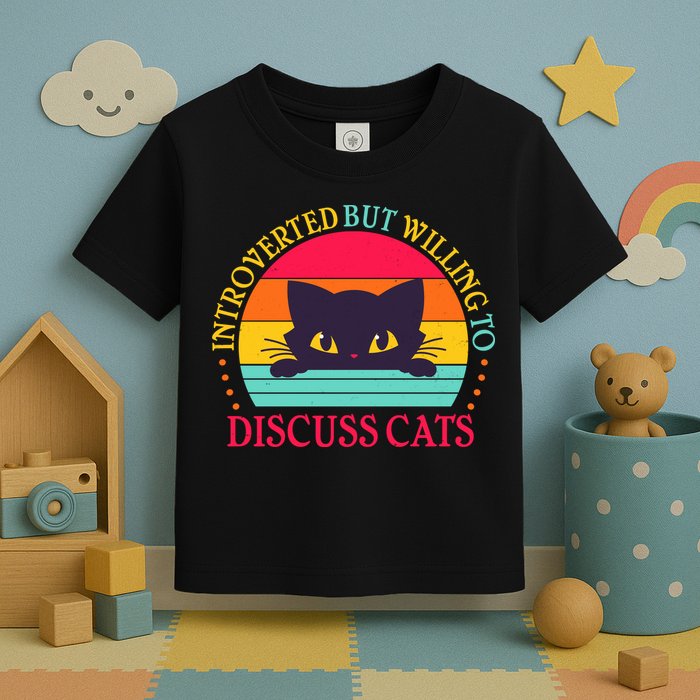 Funny Cute Retro Introverted But Willing To Discuss Cats Toddler T-Shirt