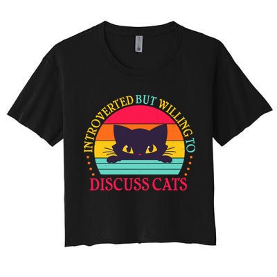 Funny Cute Retro Introverted But Willing To Discuss Cats Crop Top