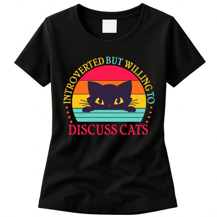 Funny Cute Retro Introverted But Willing To Discuss Cats Womens T-Shirt