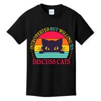Funny Cute Retro Introverted But Willing To Discuss Cats Kids T-Shirt