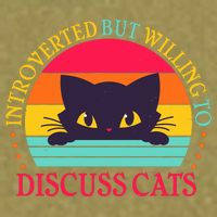 Funny Cute Retro Introverted But Willing To Discuss Cats Garment-Dyed Women's Muscle Tee