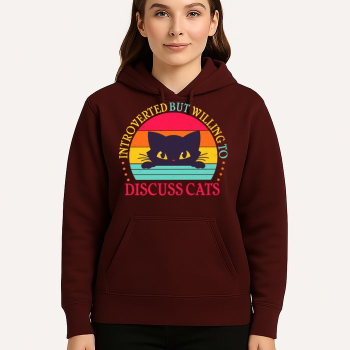 Funny Cute Retro Introverted But Willing To Discuss Cats Hoodie