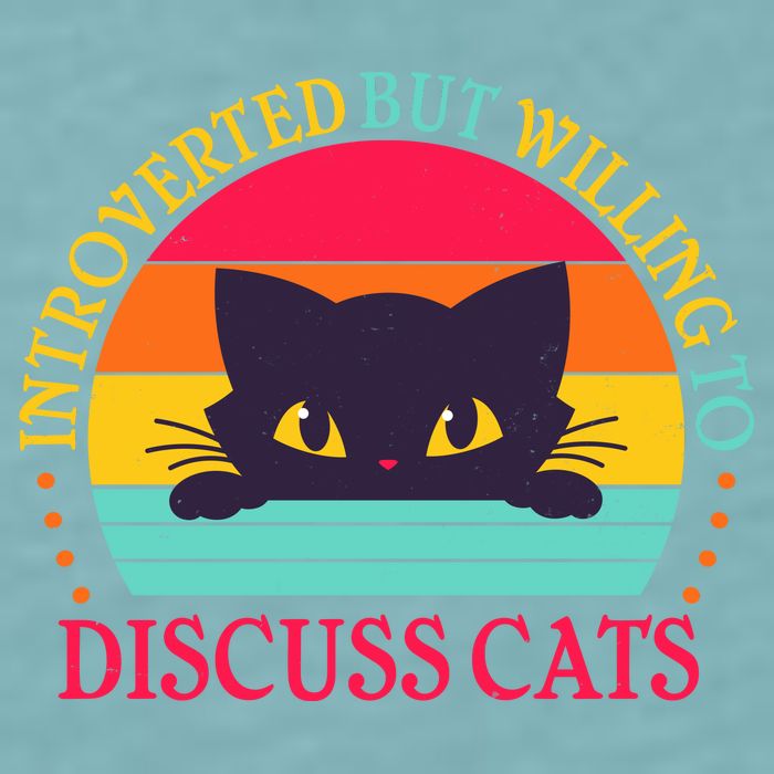 Funny Cute Retro Introverted But Willing To Discuss Cats Sueded Cloud Jersey T-Shirt