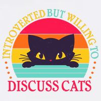 Funny Cute Retro Introverted But Willing To Discuss Cats Garment-Dyed Sweatshirt
