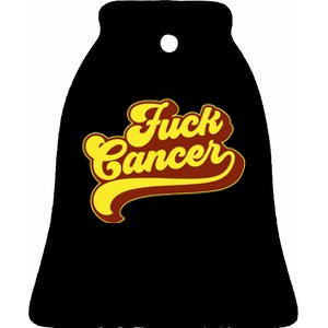 Fuck Cancer Retro 70s Gift For Cancer Survivor Ceramic Bell Ornament