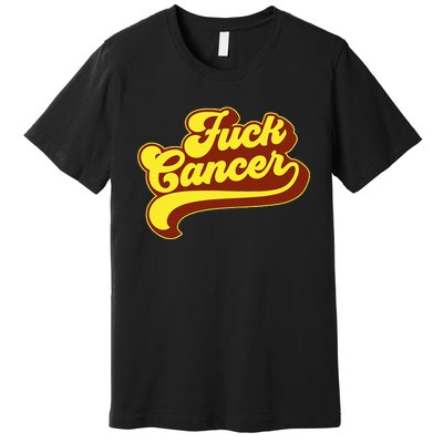 Fuck Cancer Retro 70s Gift For Cancer Survivor Premium T-Shirt