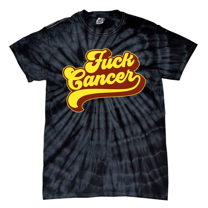 Fuck Cancer Retro 70s Gift For Cancer Survivor Tie-Dye T-Shirt