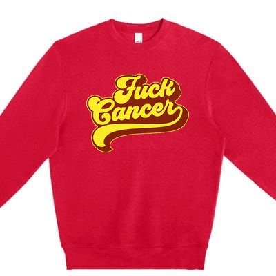 Fuck Cancer Retro 70s Gift For Cancer Survivor Premium Crewneck Sweatshirt