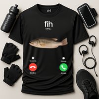 Fih Calling Remind Me Message Decline Accept Phone Call Fish Cooling Performance Crew T-Shirt