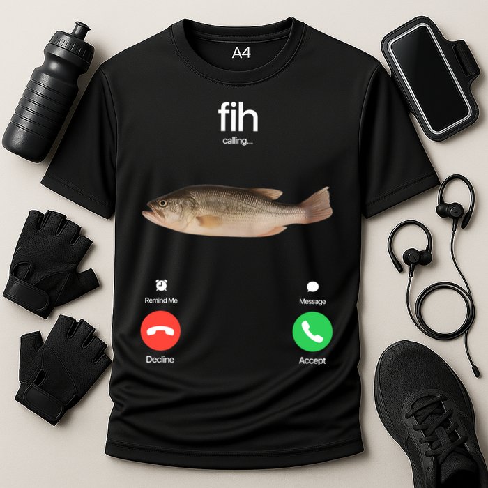 Fih Calling Remind Me Message Decline Accept Phone Call Fish Cooling Performance Crew T-Shirt