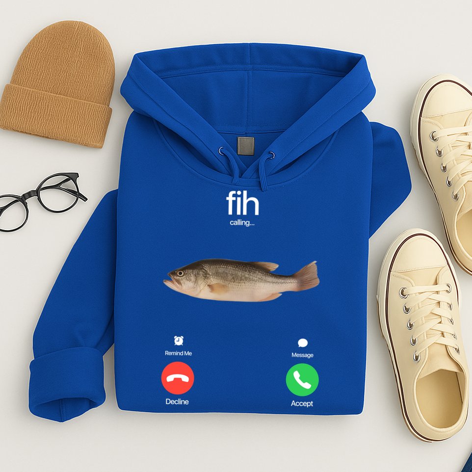Fih Calling Remind Me Message Decline Accept Phone Call Fish Hoodie