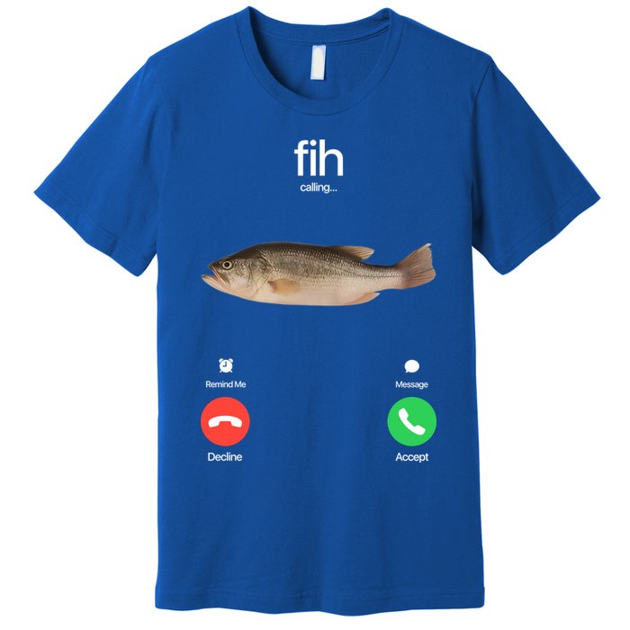 Fih Calling Remind Me Message Decline Accept Phone Call Fish Premium T-Shirt