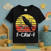 Funny Crow Retro Sunset Moonlit Raven Lovers F Caw F Toddler T-Shirt