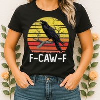 Funny Crow Retro Sunset Moonlit Raven Lovers F Caw F Womens T-Shirt