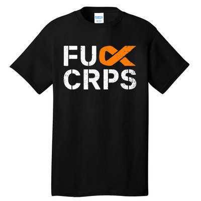 Fuck CRPS RSD Awareness Orange Ribbon Warrior Support Tall T-Shirt