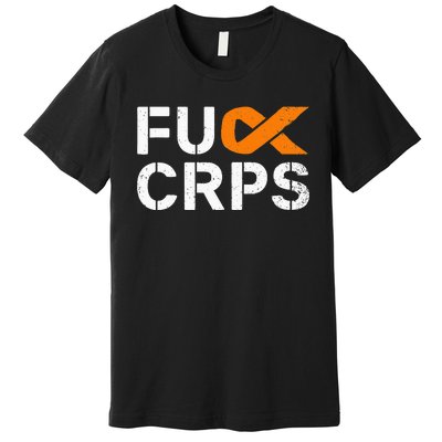 Fuck CRPS RSD Awareness Orange Ribbon Warrior Support Premium T-Shirt