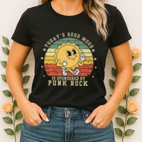Funny Cute Retro Vintage Punk Rock TodayS Good Mood Sponsor Womens T-Shirt