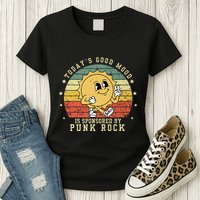 Funny Cute Retro Vintage Punk Rock TodayS Good Mood Sponsor Womens T-Shirt