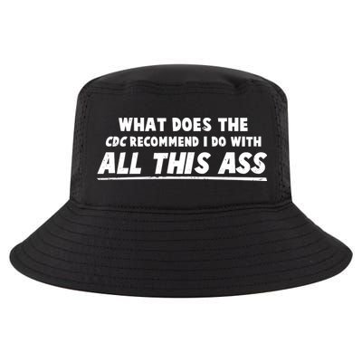 Funny CDC Recommend All This Ass Cool Comfort Performance Bucket Hat