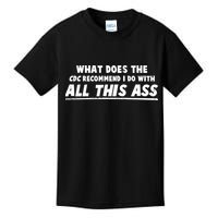 Funny CDC Recommend All This Ass Kids T-Shirt