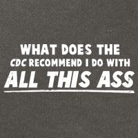 Funny CDC Recommend All This Ass Cotton Canvas Backpack