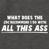 Funny CDC Recommend All This Ass Vector Backpack