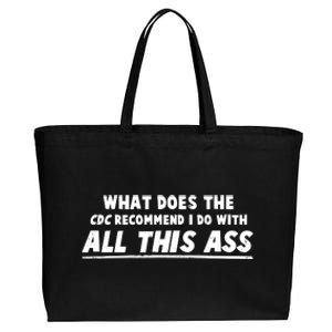 Funny CDC Recommend All This Ass Cotton Canvas Jumbo Tote