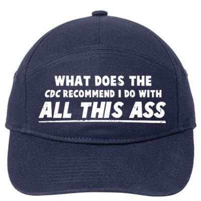 Funny CDC Recommend All This Ass 7-Panel Snapback Hat