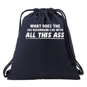 Funny CDC Recommend All This Ass Drawstring Bag