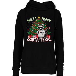 Funny Christmas Raccoon Sorta Merry Sorta Santa Feral Xmas Womens Funnel Neck Pullover Hood