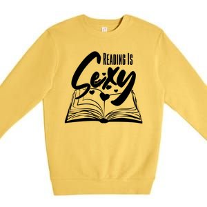 Funny Cute Reading Is Sexy Book Lover Premium Crewneck Sweatshirt