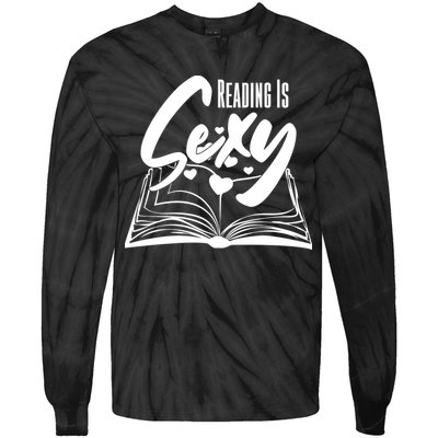 Funny Cute Reading Is Sexy Book Lover Tie-Dye Long Sleeve Shirt