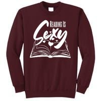 Funny Cute Reading Is Sexy Book Lover Tall Sweatshirt