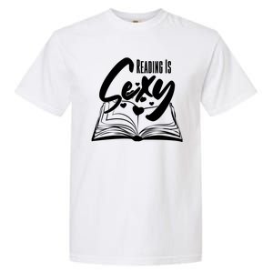 Funny Cute Reading Is Sexy Book Lover Garment-Dyed Heavyweight T-Shirt