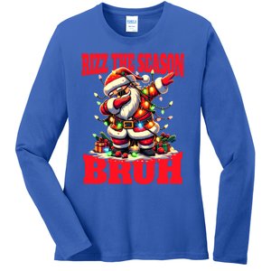 Funny Christmas Rizzmas Santa Xmas Rizz The Season Bruh Gift Ladies Long Sleeve Shirt