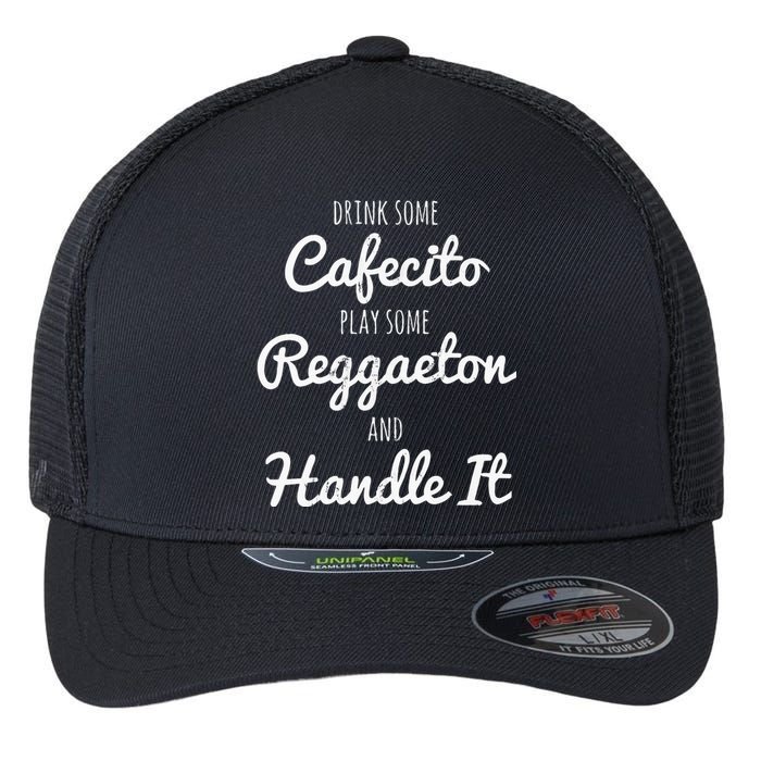 Funny Coffee Reggaeton Drink Some Cafecito Flexfit Unipanel Trucker Cap