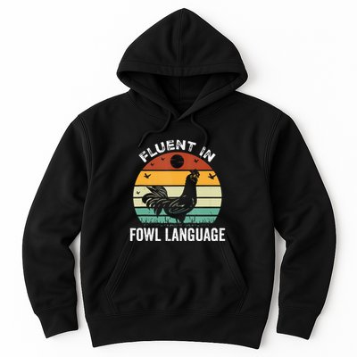 Funny Chicken Retro Vintage I’M Fluent In Fowl Language Hoodie