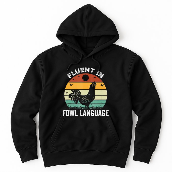 Funny Chicken Retro Vintage I’M Fluent In Fowl Language Hoodie