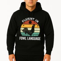Funny Chicken Retro Vintage I’M Fluent In Fowl Language Hoodie