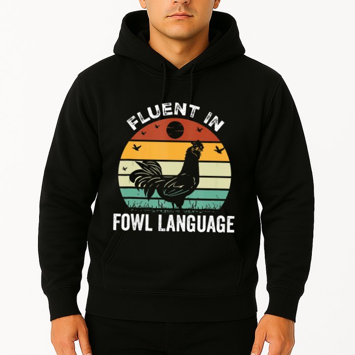Funny Chicken Retro Vintage I’M Fluent In Fowl Language Hoodie