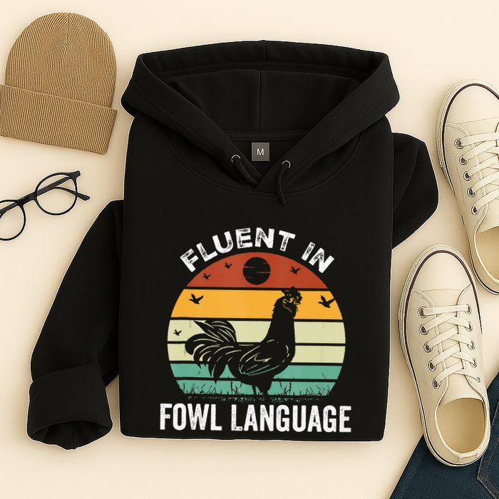 Funny Chicken Retro Vintage I’M Fluent In Fowl Language Hoodie