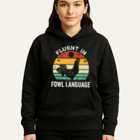 Funny Chicken Retro Vintage I’M Fluent In Fowl Language Hoodie