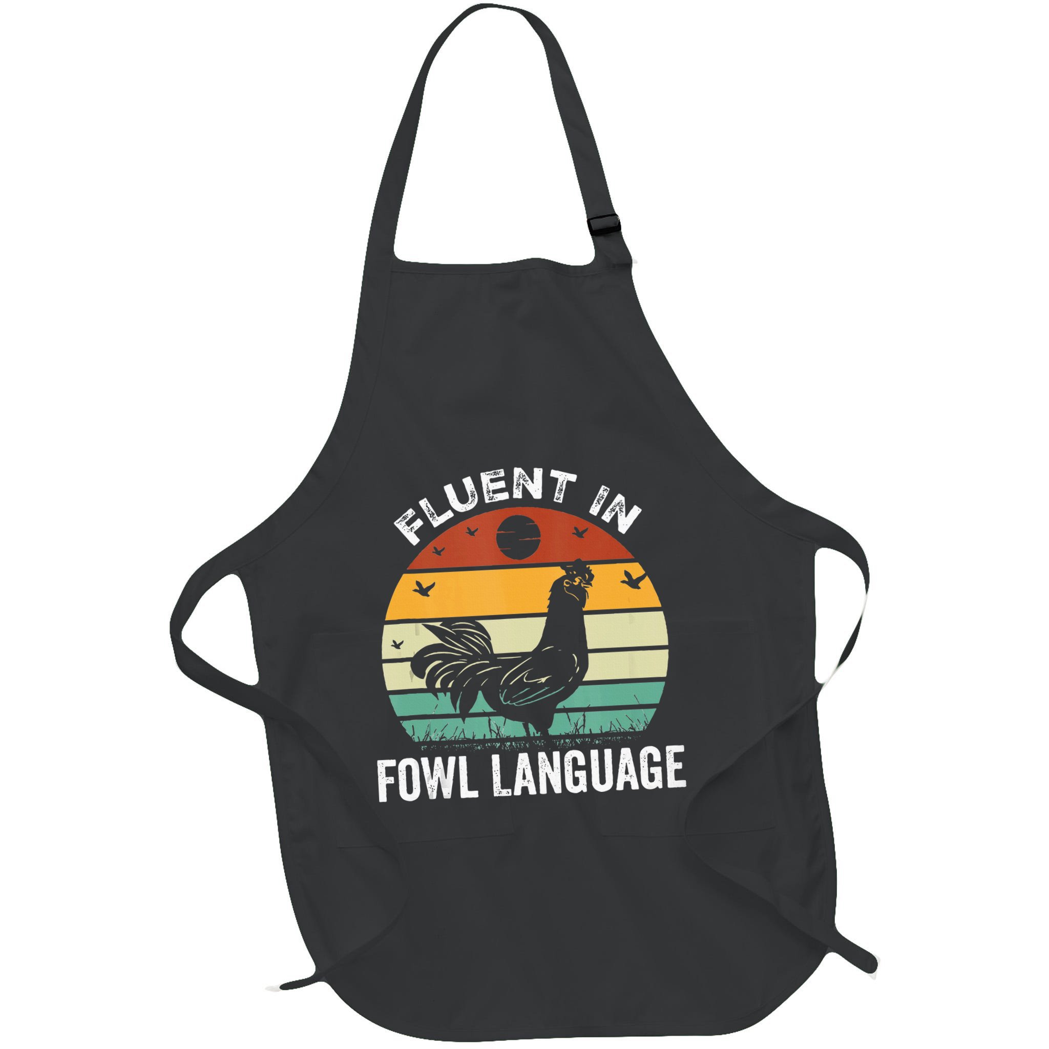 Funny Chicken Retro Vintage I’M Fluent In Fowl Language Apron