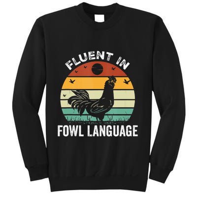 Funny Chicken Retro Vintage I’M Fluent In Fowl Language Sweatshirt