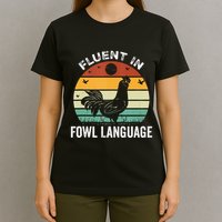 Funny Chicken Retro Vintage I’M Fluent In Fowl Language T-Shirt