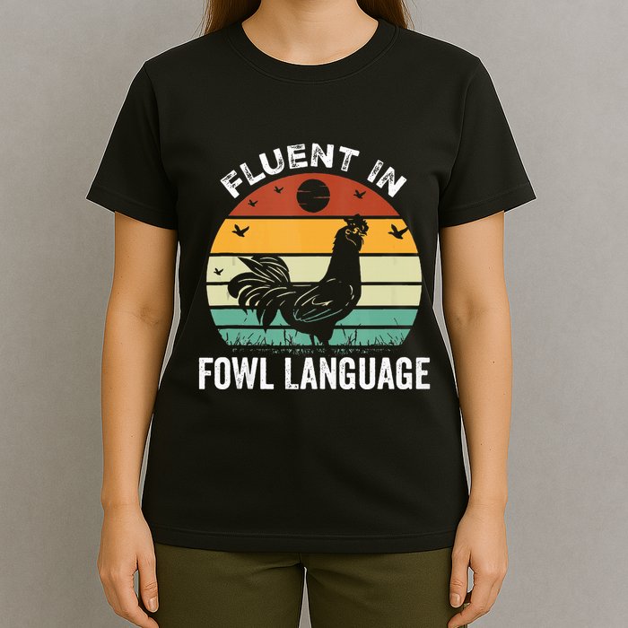 Funny Chicken Retro Vintage I’M Fluent In Fowl Language T-Shirt